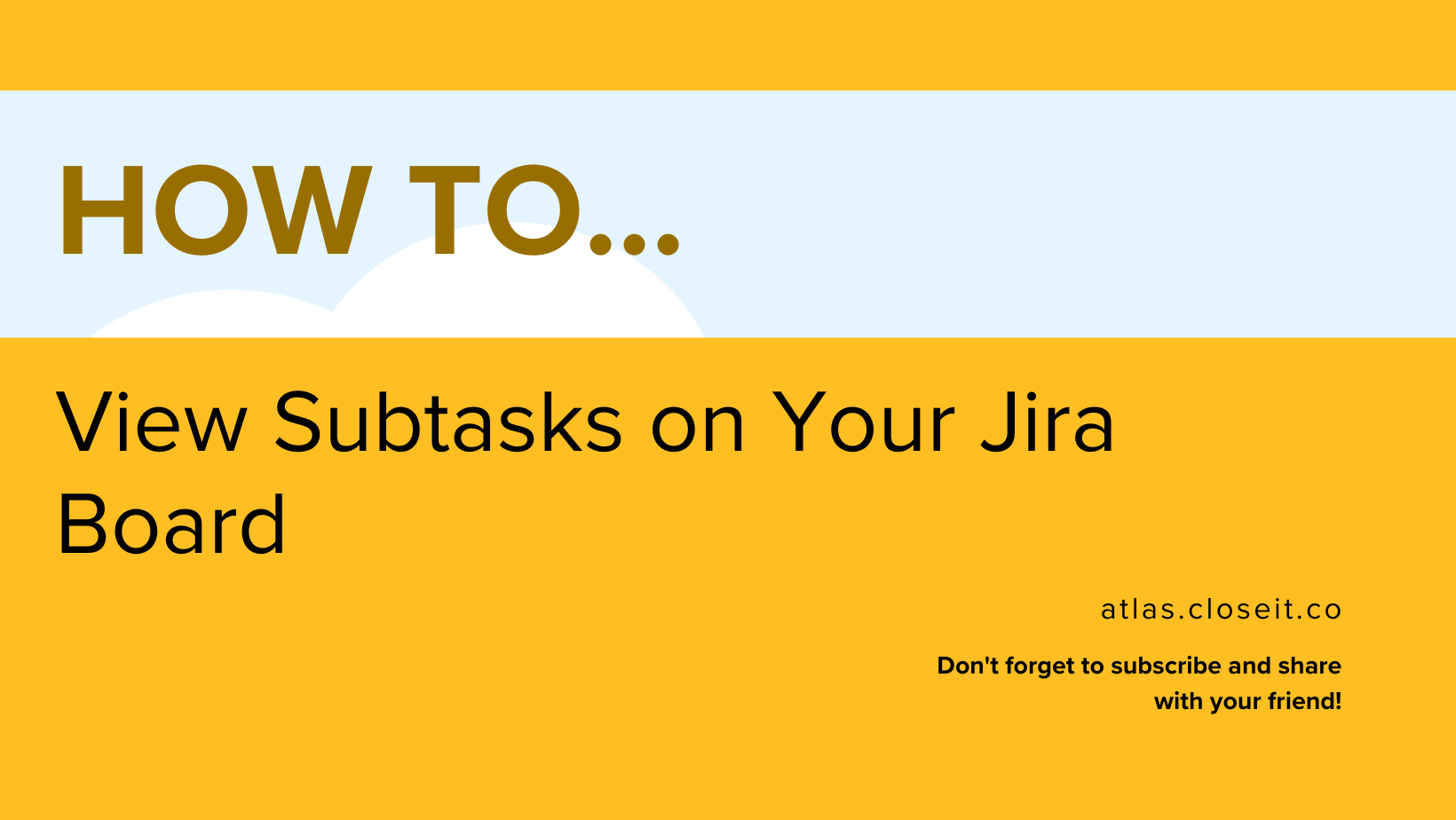 How to view subtasks on your Jira Board preview image