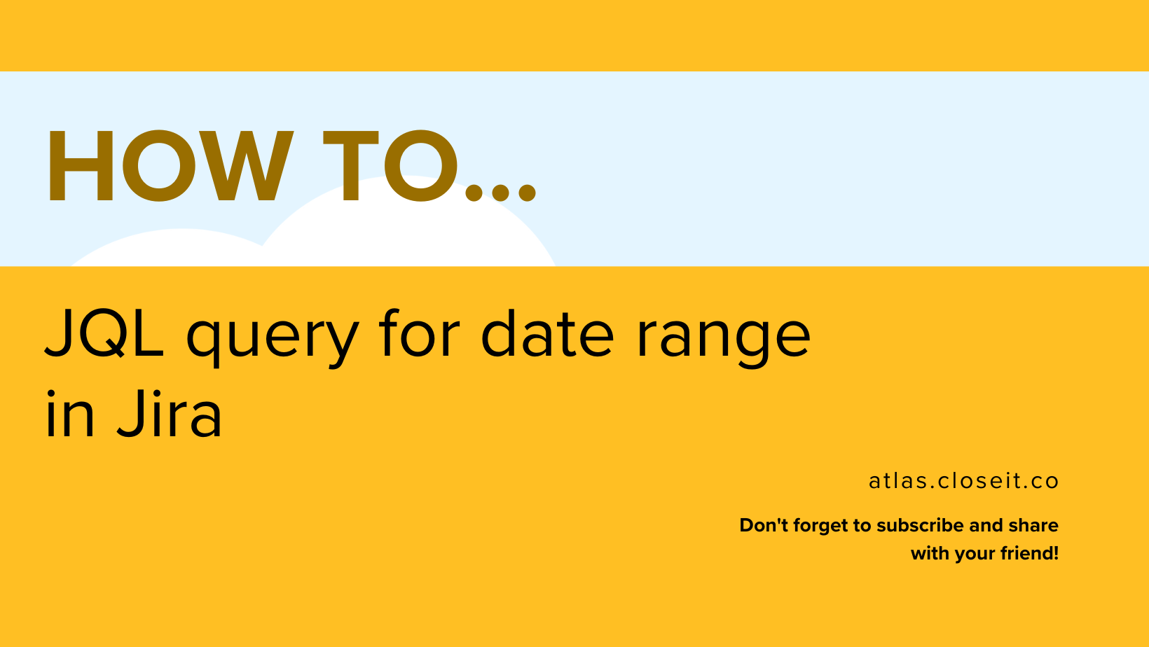 Preview Image JQL query for date range in Jira